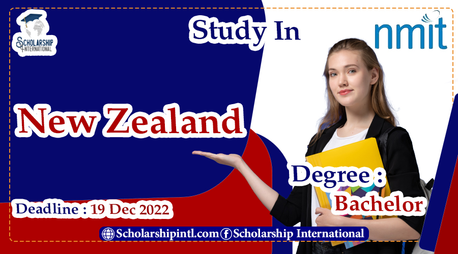 New Zealand Scholarship - NMIT Degree International Scholarships in ...