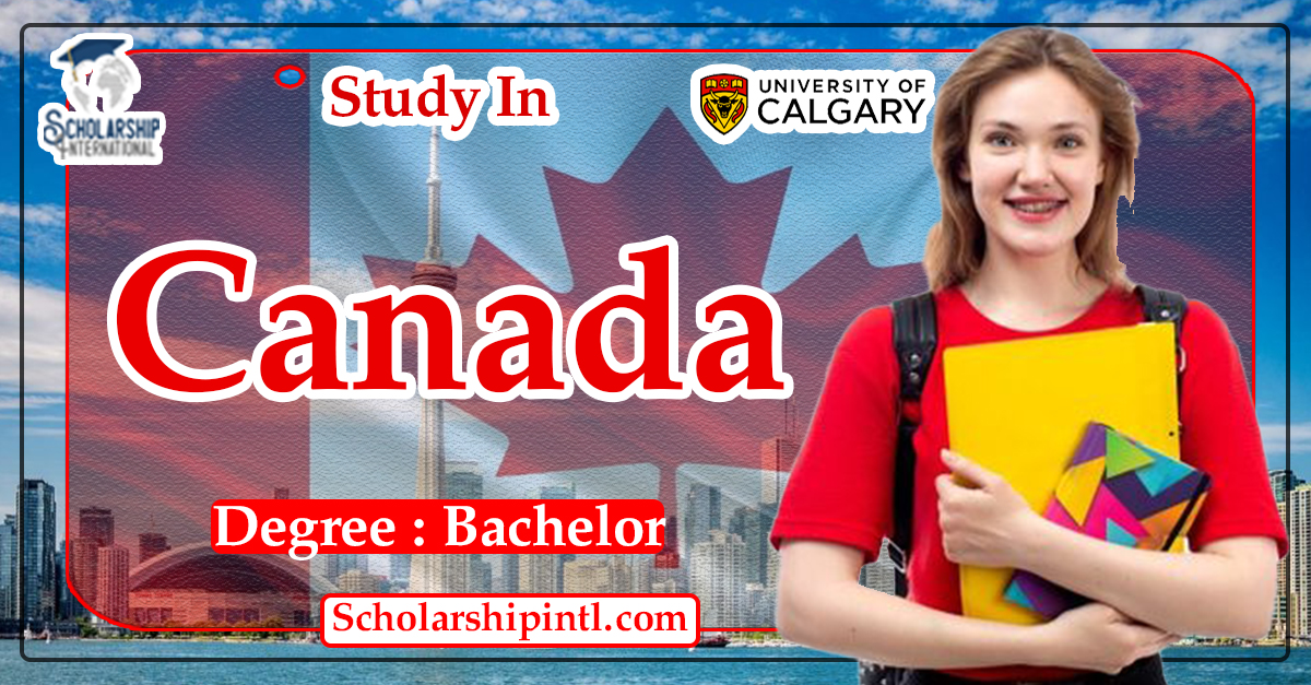 University of Calgary Scholarships for International Students 2024