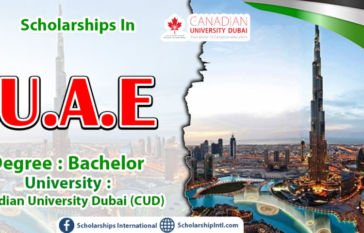 UAE Dubai Academic Achievement Scholarship at Canadian University 2023 ...