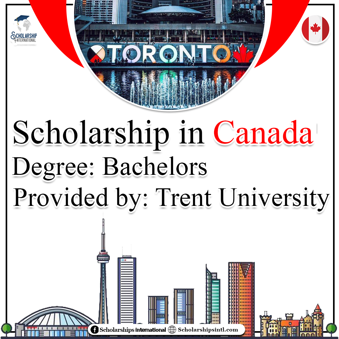 Trent University's International Global Citizen Scholarships And Awards ...